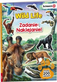 Schleich Wild Life Zadanie Naklejanie. - okładka książki