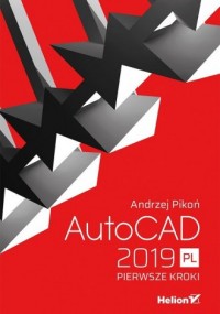 AutoCAD 2019 PL. Pierwsze kroki - okładka książki