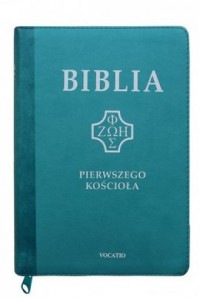 Biblia Pierwszego Kościoła turkusowa - okładka książki