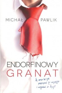 Endorfinowy granat - okładka książki