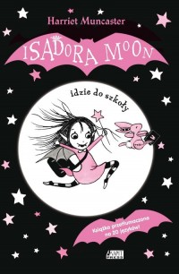 Isadora Moon idzie do szkoły - okładka książki