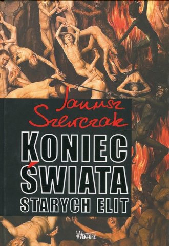 Koniec świata starych elit - okładka książki