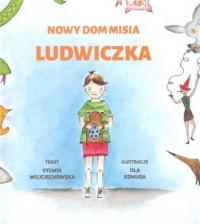 Nowy dom misia Ludwiczka - okładka książki
