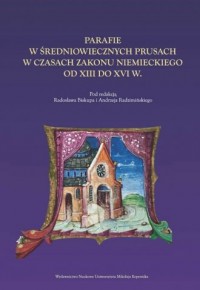 Parafie w średniowiecznych Prusach - okładka książki