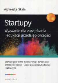 Startupy. Wyzwanie dla zarządzania - okładka książki