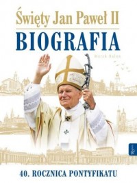 Święty Jan Paweł II. Biografia
