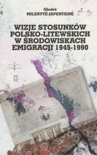 Wizje stosunków polsko-litewskich - okładka książki