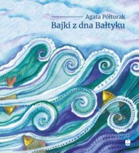 Bajki z dna Bałtyku - okładka książki
