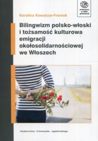 Bilingwizm polsko-włoski i tożsamość - okładka książki