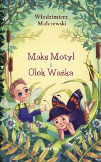 Maks Motyl i Olek Ważka - okładka książki