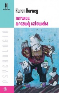 Nerwica a rozwój człowieka. Seria: - okładka książki