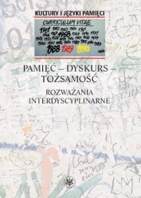 Pamięć - dyskurs - tożsamość. Rozważania - okładka książki