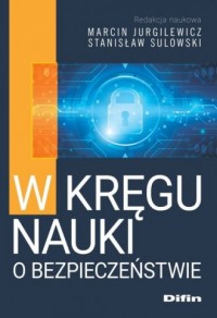 W kręgu nauki o bezpieczeństwie - okładka książki