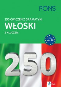 250 ćwiczeń gramatyka włoski - okładka podręcznika