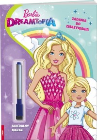 Barbie Dreamtopia. Zadania do zmazywania - okładka książki