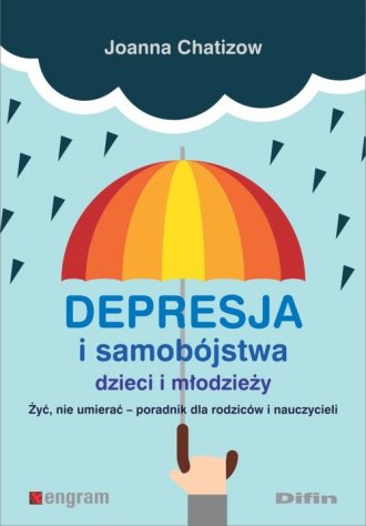powiększ Depresja i samobójstwa dzieci i - okładka książki