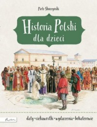 Historia Polski dla dzieci - okładka książki