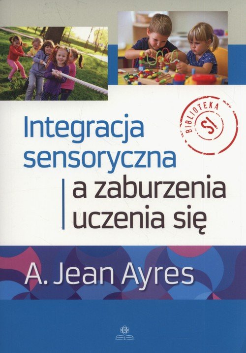 Integracja sensoryczna a zaburzenia - okładka książki