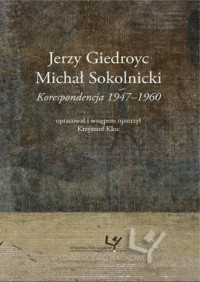 Jerzy Giedroyc, Michał Sokolnicki. - okładka książki