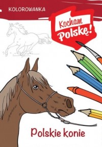 Kolorowanka. Polskie konie - okładka książki
