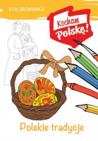 Kolorowanka. Polskie tradycje - okładka książki