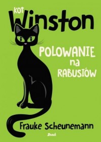 Kot Winston. Polowanie na rabusiów - okładka książki