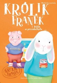 Królik Franek i bójka w przedszkolu - okładka książki