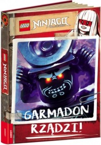 LEGO Ninjago. Garmadon Rządzi! - okładka książki