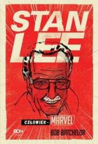 Stan Lee. Człowiek-Marvel - okładka książki