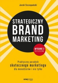 Strategiczny brand marketing. Praktyczny - okładka książki