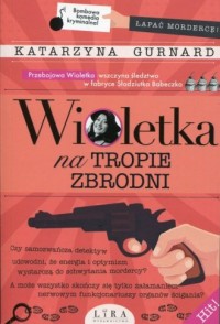 Wioletka na tropie zbrodni - okładka książki