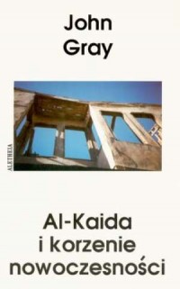 Al-Kaida i korzenie nowoczesności - okładka książki