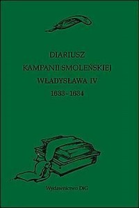 Diariusz kampanii smoleńskiej Władysława - okładka książki