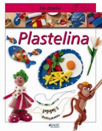 Do dzieła! Plastelina - okładka książki