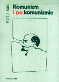 Komunizm i po komunizmie - okładka książki