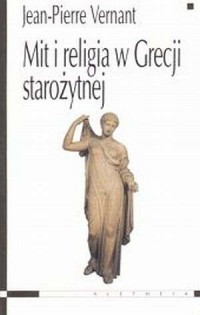 Mit i religia w Grecji starożytnej - okładka książki
