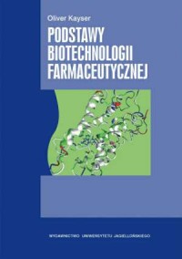 Podstawy biotechnologii farmaceutycznej - okładka książki