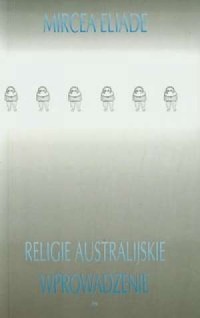 Religie australijskie. Wprowadzenie - okładka książki