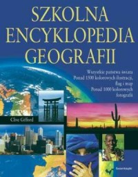 Szkolna encyklopedia geografii - okładka książki