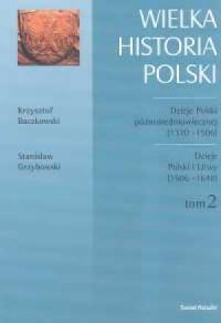 Wielka Historia Polski. Tom 2. - okładka książki
