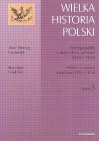 Wielka Historia Polski. Tom 3. - okładka książki