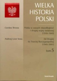 Wielka historia Polski. Tom 5. - okładka książki