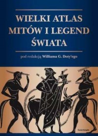 Wielki atlas mitów i legend - okładka książki