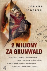 2 miliony za Grunwald - okładka książki