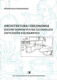 Architektura i ergonomia kuchni - okładka książki