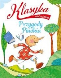 Klasyka młodzieżowa: Przygody Pinokia - okładka książki