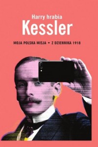 Moja polska misja. Z Dziennika - okładka książki