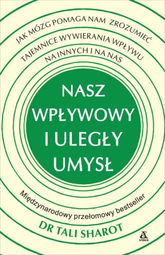 powiększ Nasz wpływowy i uległy umysł. Jak - okładka książki