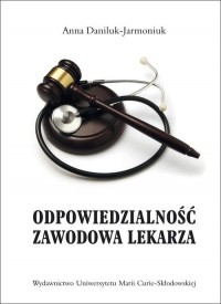 Odpowiedzialność zawodowa lekarza - okładka książki