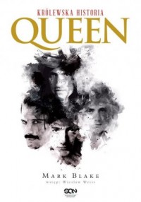 Queen. Królewska historia - okładka książki